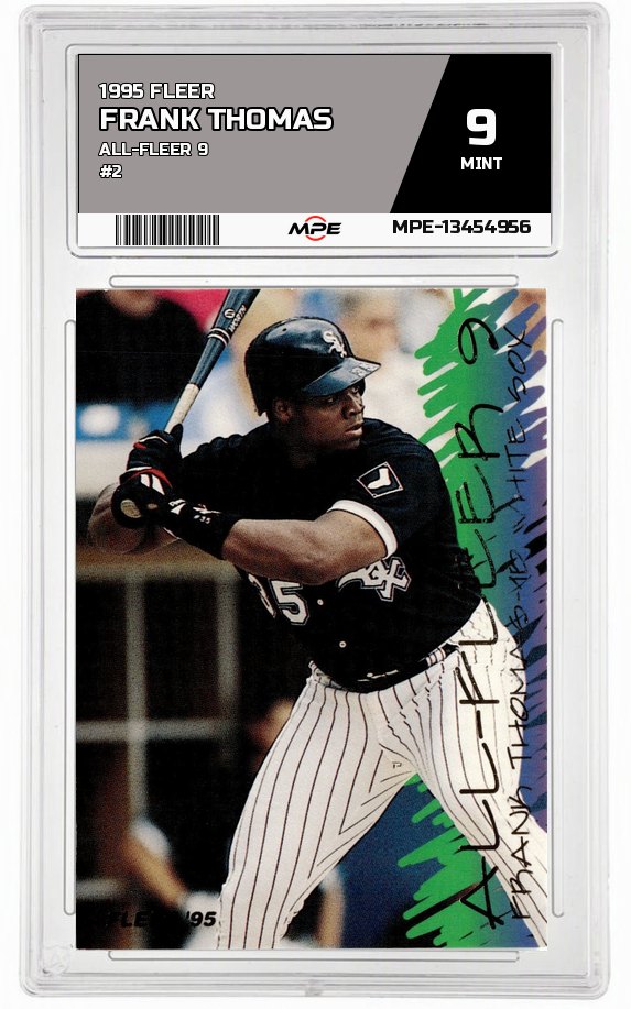 1995 FLEER All-Fleer 9 #2 FRANK THOMAS MPE 9 MINT — graded card auctioned from the MPE vault