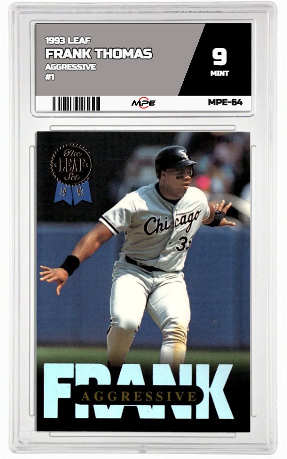 1993 LEAF AGGRESSIVE #1 FRANK THOMAS MPE 9 MINT — graded card auctioned from the MPE vault