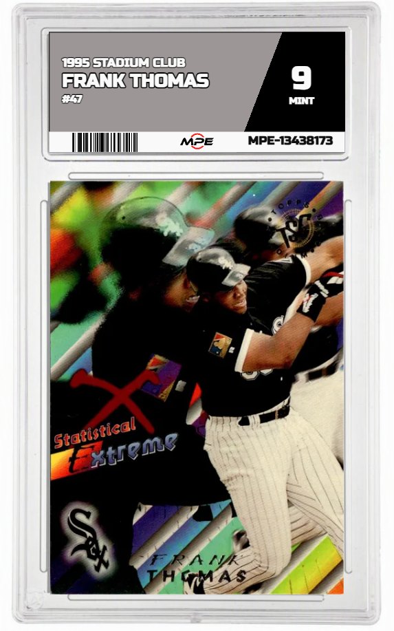 1995 STADIUM CLUB #47 FRANK THOMAS MPE 9 MINT — graded card auctioned from the MPE vault