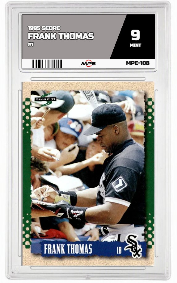 1995 SCORE #1 FRANK THOMAS MPE 9 MINT — graded card auctioned from the MPE vault