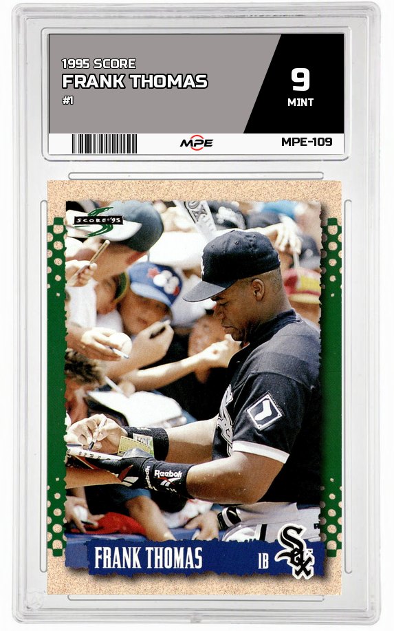 1995 SCORE #1 FRANK THOMAS MPE 9 MINT — graded card auctioned from the MPE vault