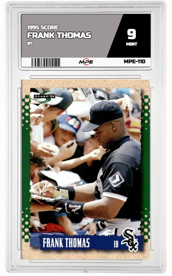 1995 SCORE #1 FRANK THOMAS MPE 9 MINT — graded card auctioned from the MPE vault
