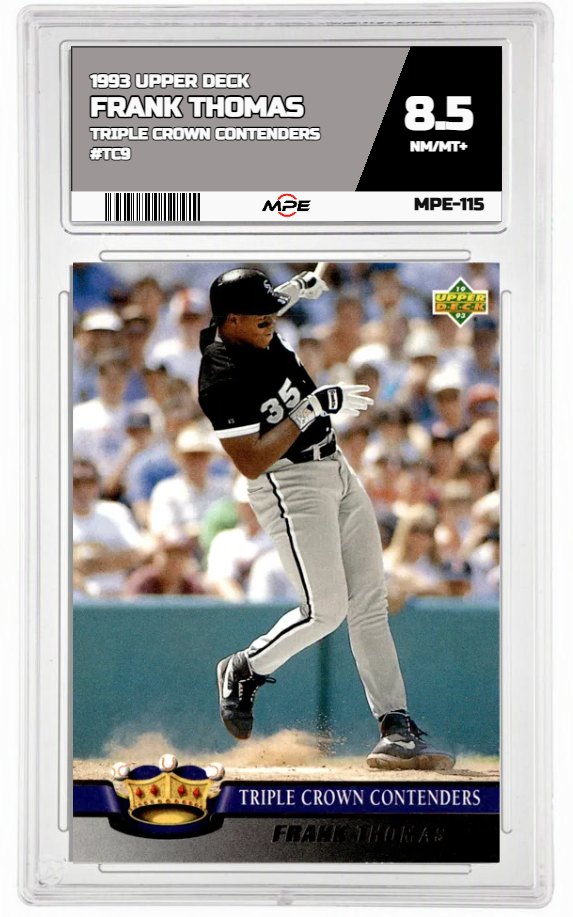 1993 UPPER DECK TRIPLE CROWN CONTENDERS #TC9 FRANK THOMAS MPE 8.5 NM/MT+ — graded card auctioned from the MPE vault