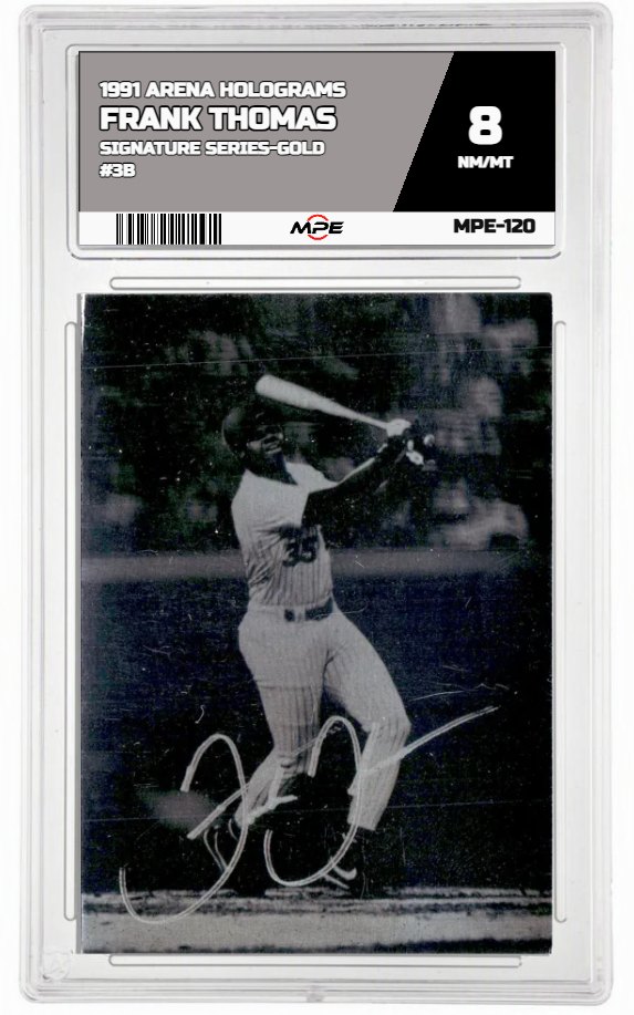 1991 ARENA HOLOGRAMS SIGNATURE SERIES-GOLD #3B FRANK THOMAS MPE 8 NM/MT — graded card auctioned from the MPE vault