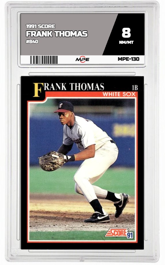 1991 SCORE #840 FRANK THOMAS MPE 8 NM/MT — graded card auctioned from the MPE vault
