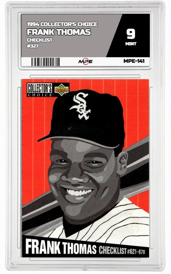 1994 COLLECTOR'S CHOICE CHECKLIST #327 FRANK THOMAS MPE 9 MINT — graded card auctioned from the MPE vault