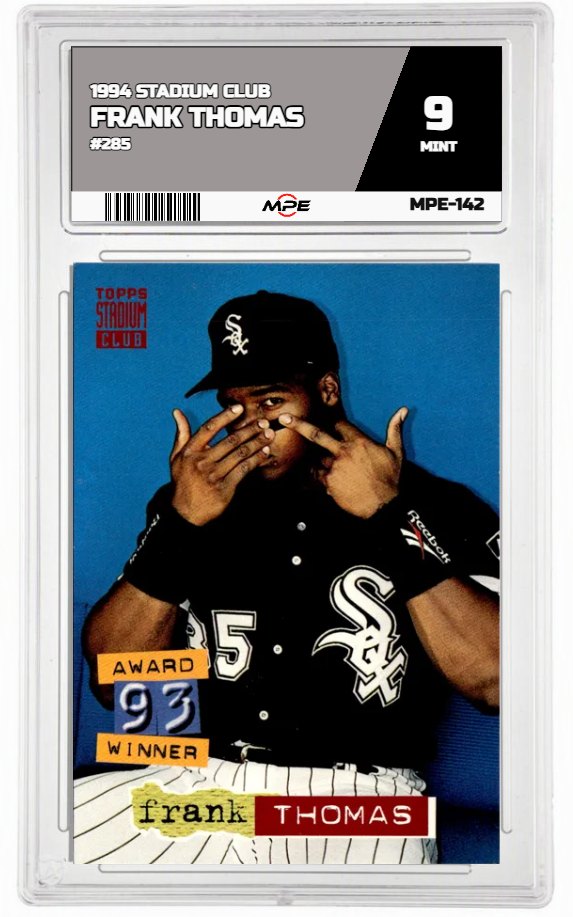 1994 STADIUM CLUB #285 FRANK THOMAS MPE 9 MINT — graded card auctioned from the MPE vault