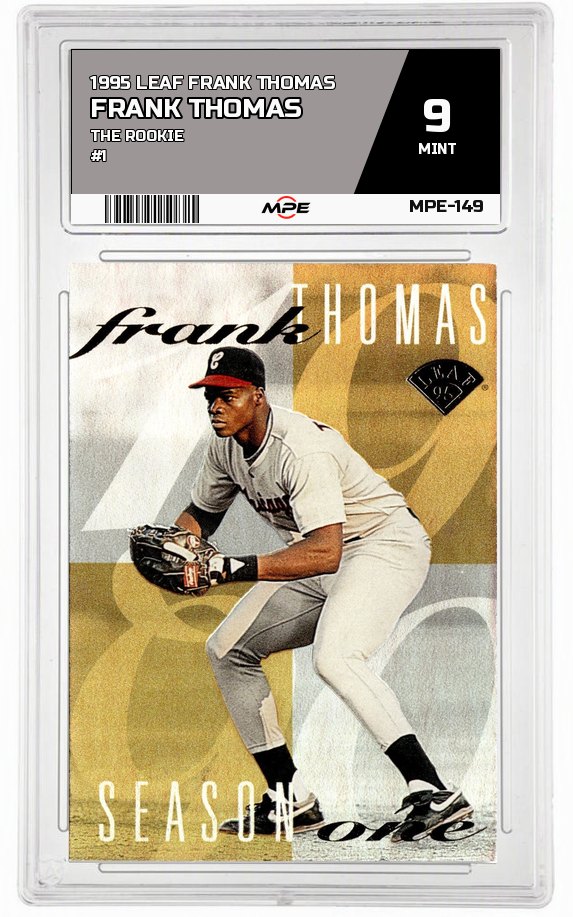 1995 LEAF FRANK THOMAS THE ROOKIE #1 FRANK THOMAS MPE 9 MINT — graded card auctioned from the MPE vault