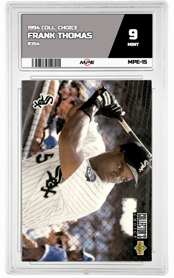 1994 COLL. CHOICE #354 FRANK THOMAS MPE 9 MINT — graded card auctioned from the MPE vault