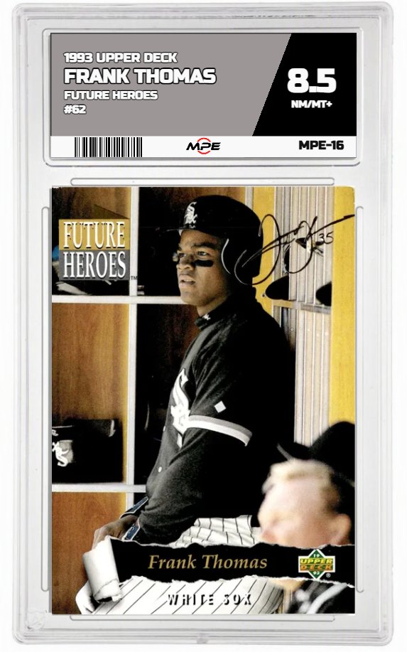 1993 UPPER DECK FUTURE HEROES #62 FRANK THOMAS MPE 8.5 NM/MT+ — graded card auctioned from the MPE vault
