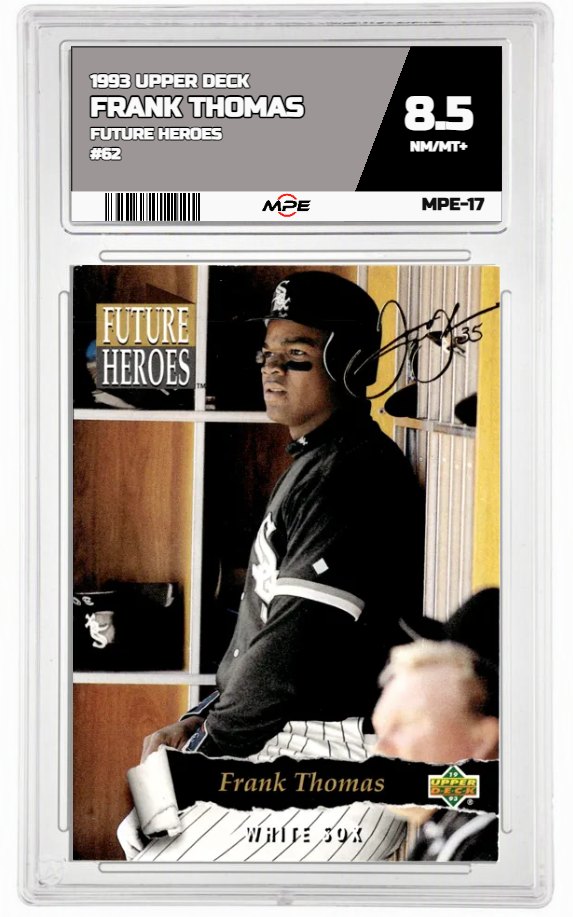 1993 UPPER DECK FUTURE HEROES #62 FRANK THOMAS MPE 8.5 NM/MT+ — graded card auctioned from the MPE vault