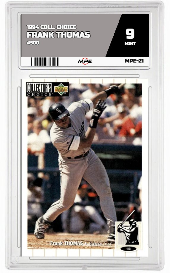 1994 COLL. CHOICE #500 FRANK THOMAS MPE 9 MINT — graded card auctioned from the MPE vault