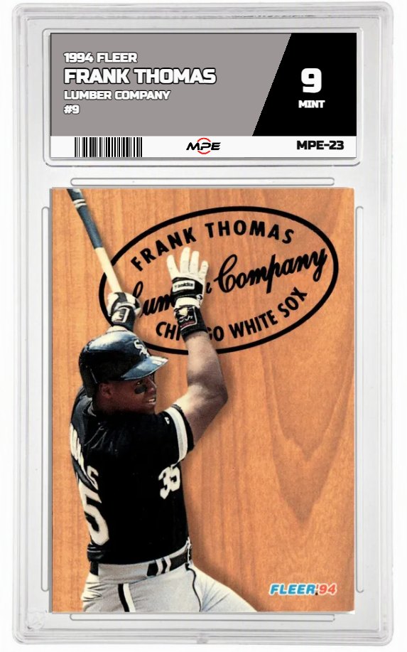 1994 FLEER LUMBER COMPANY #9 FRANK THOMAS MPE 9 MINT — graded card auctioned from the MPE vault