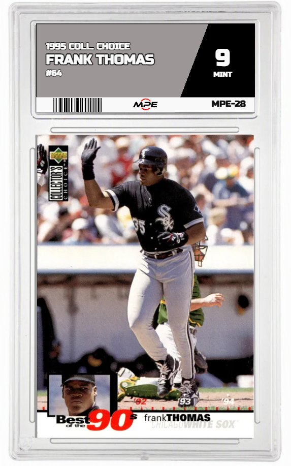 1995 COLL. CHOICE #64 FRANK THOMAS MPE 9 MINT — graded card auctioned from the MPE vault
