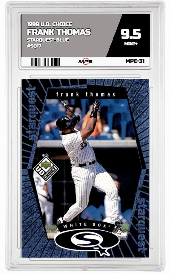 1999 U.D. CHOICE STARQUEST-BLUE #SQ17 FRANK THOMAS MPE 9.5 MINT+ — graded card auctioned from the MPE vault