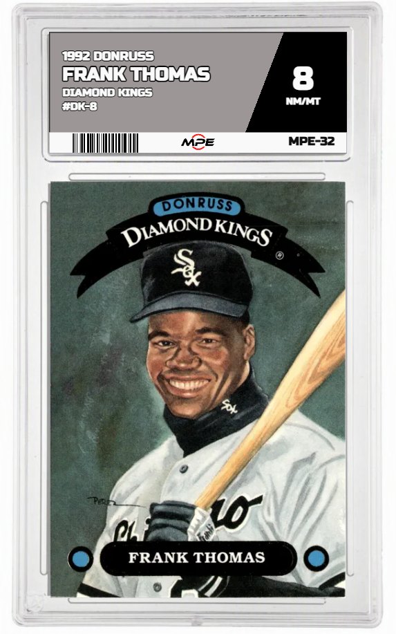 1992 DONRUSS DIAMOND KINGS #DK-8 FRANK THOMAS MPE 8 NM/MT — graded card auctioned from the MPE vault