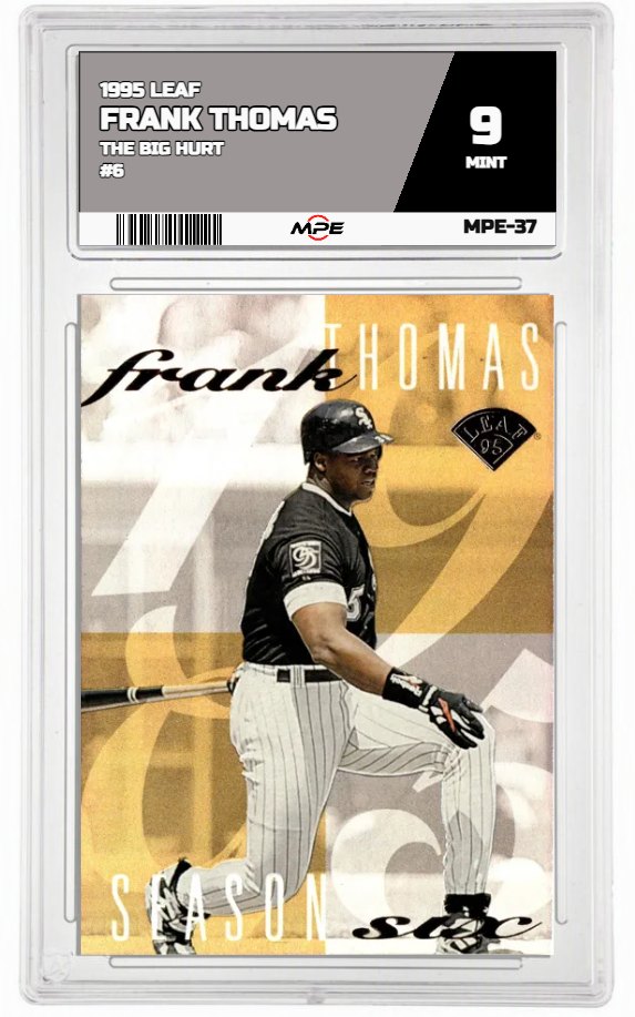 1995 LEAF THE BIG HURT #6 FRANK THOMAS MPE 9 MINT — graded card auctioned from the MPE vault