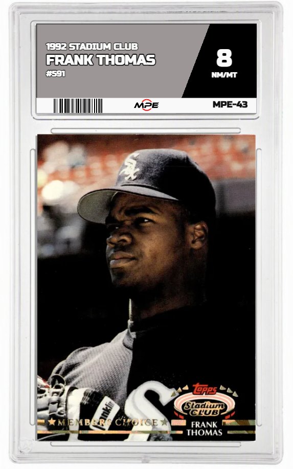 1992 STADIUM CLUB #591 FRANK THOMAS MPE 8 NM/MT — graded card auctioned from the MPE vault