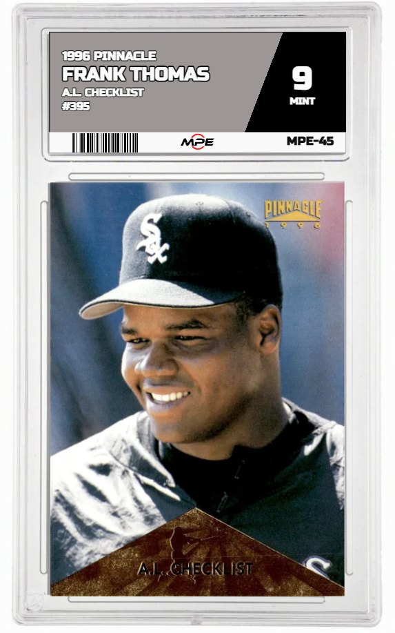 1996 PINNACLE A.L. CHECKLIST #395 FRANK THOMAS MPE 9 MINT — graded card auctioned from the MPE vault