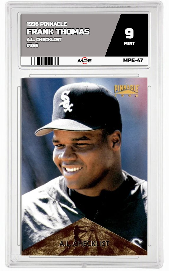1996 PINNACLE A.L. CHECKLIST #395 FRANK THOMAS MPE 9 MINT — graded card auctioned from the MPE vault
