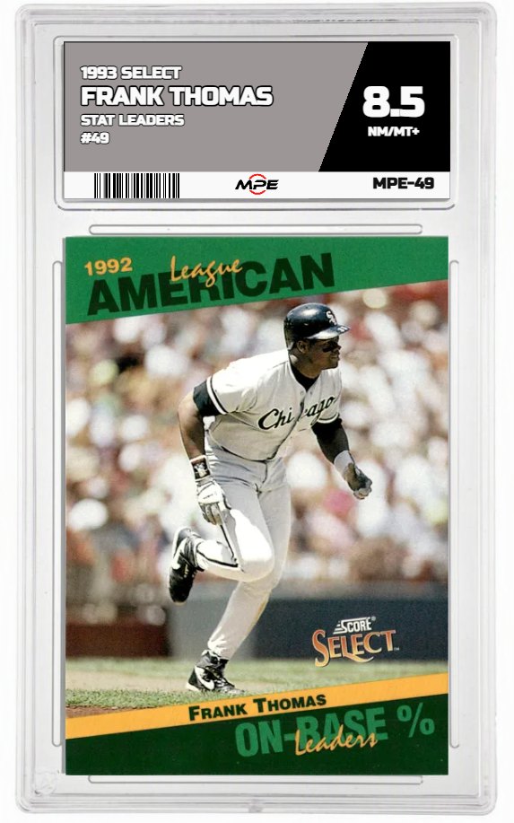 1993 SELECT STAT LEADERS #49 FRANK THOMAS MPE 8.5 NM/MT+ — graded card auctioned from the MPE vault