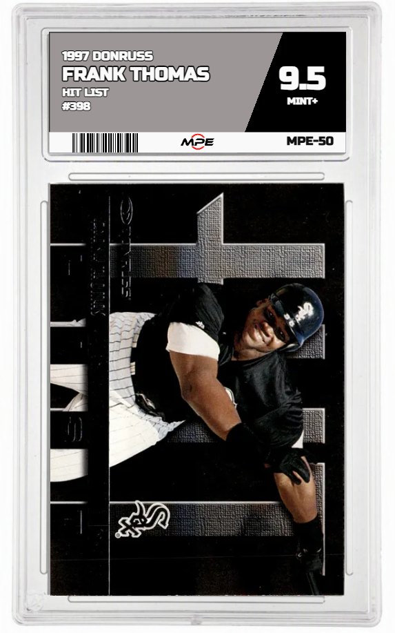 1997 DONRUSS HIT LIST #398 FRANK THOMAS MPE 9.5 MINT+ — graded card auctioned from the MPE vault