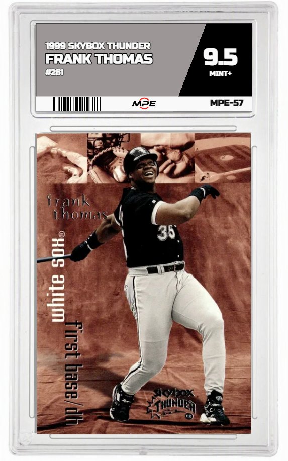 1999 SKYBOX THUNDER #261 FRANK THOMAS MPE 9.5 MINT+ — graded card auctioned from the MPE vault