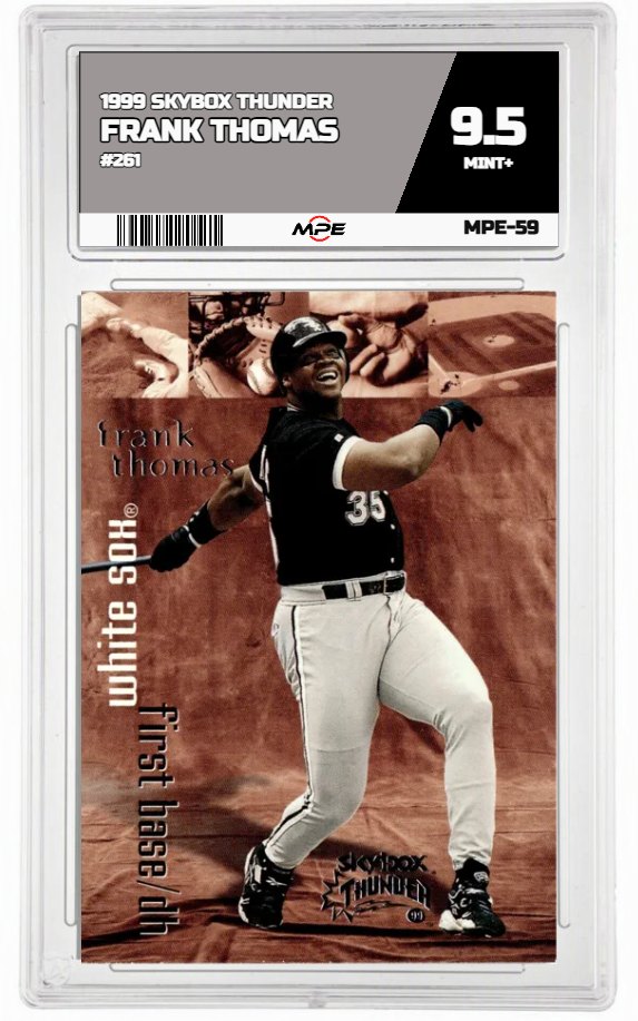 1999 SKYBOX THUNDER #261 FRANK THOMAS MPE 9.5 MINT+ — graded card auctioned from the MPE vault