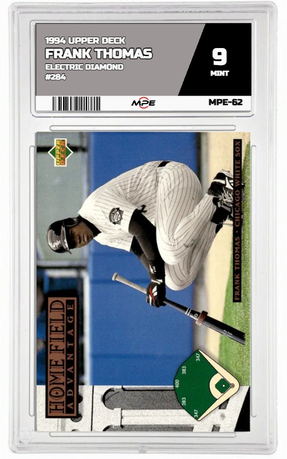 1994 UPPER DECK ELECTRIC DIAMOND #284 FRANK THOMAS MPE 9 MINT — graded card auctioned from the MPE vault