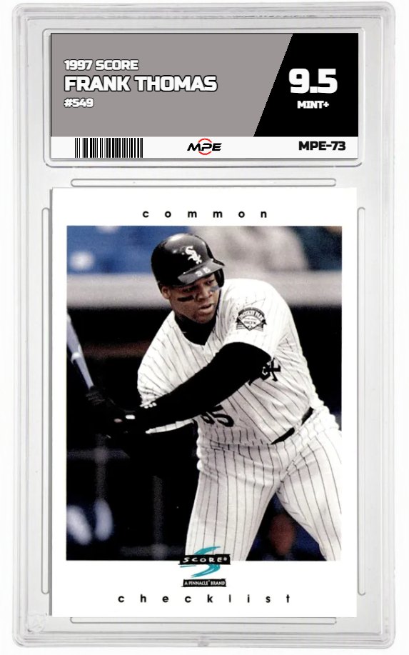 1997 SCORE #549 FRANK THOMAS MPE 9.5 MINT+ — graded card auctioned from the MPE vault