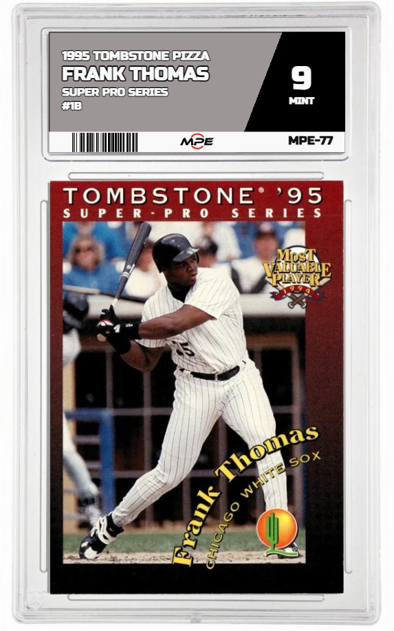 1995 TOMBSTONE PIZZA SUPER PRO SERIES #1B FRANK THOMAS MPE 9 MINT — graded card auctioned from the MPE vault
