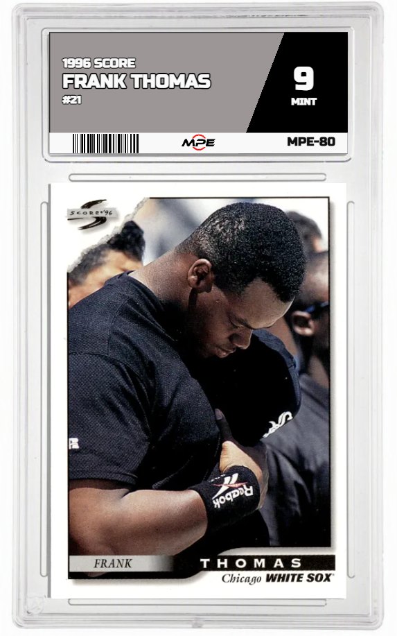 1996 SCORE #21 FRANK THOMAS MPE 9 MINT — graded card auctioned from the MPE vault
