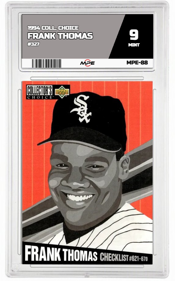 1994 COLL. CHOICE #327 FRANK THOMAS MPE 9 MINT — graded card auctioned from the MPE vault