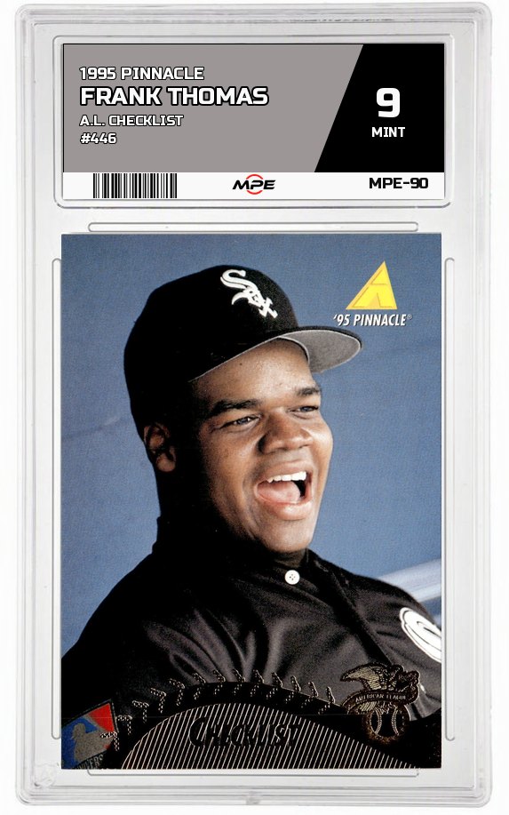 1995 PINNACLE A.L. CHECKLIST #446 FRANK THOMAS MPE 9 MINT — graded card auctioned from the MPE vault