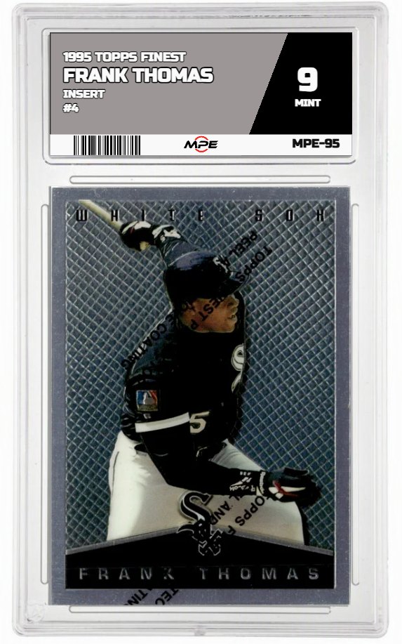 1995 TOPPS FINEST INSERT #4 FRANK THOMAS MPE 9 MINT — graded card auctioned from the MPE vault