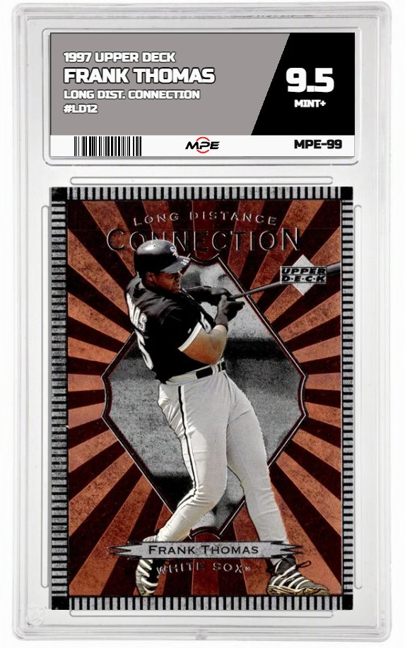 1997 UPPER DECK LONG DIST. CONNECTION #LD12 FRANK THOMAS MPE 9.5 MINT+ — graded card auctioned from the MPE vault