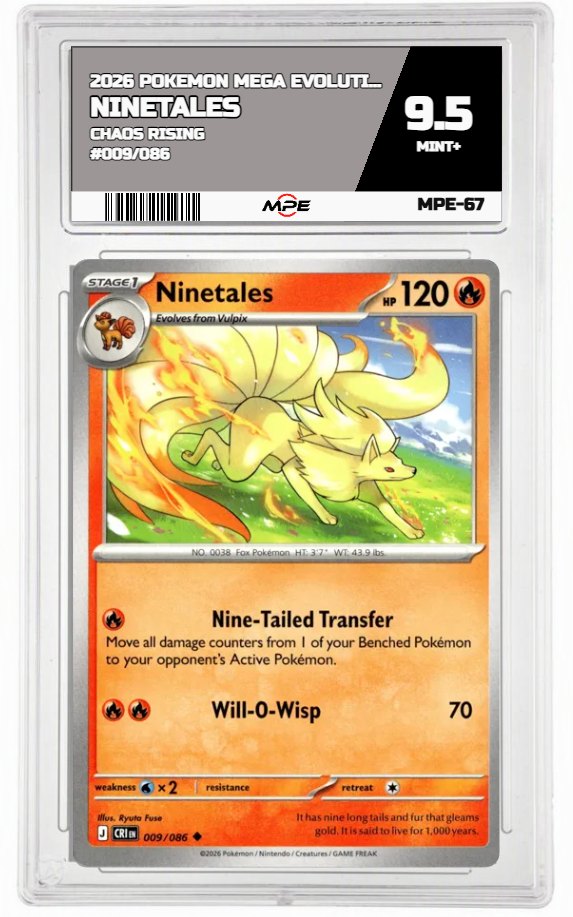 2026 POKEMON MEGA EVOLUTION CHAOS RISING #009/086 NINETALES MPE 9.5 MINT+ — graded card auctioned from the MPE vault