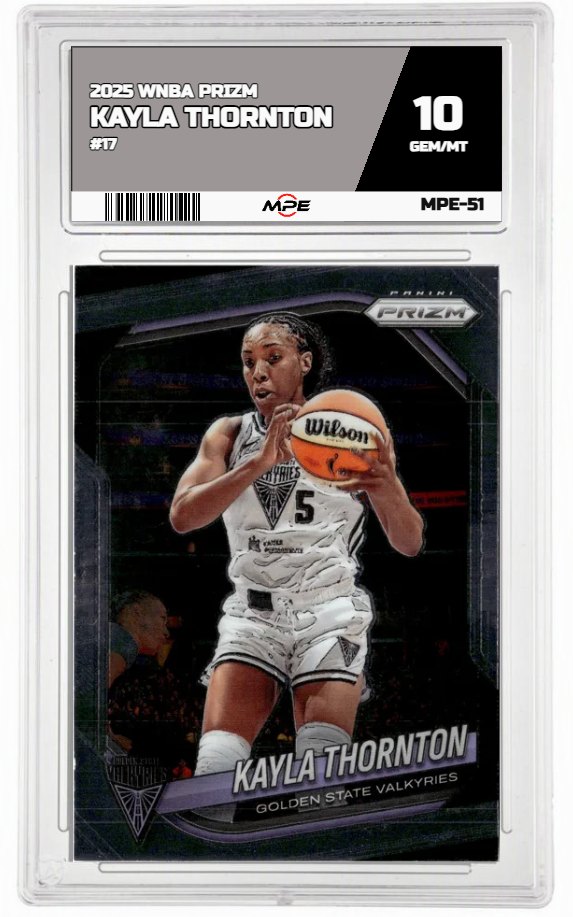 2025 PRIZM WNBA #17 KAYLA THORNTON MPE 10 GEM/MT — graded card up for auction