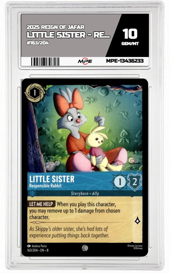 2025 DISNEY LORCANA EN 8 REIGN OF JAFAR #163/204 LITTLE SISTER - RESPONSIBLE RABBIT MPE 10 GEM/MT — graded card auctioned from the MPE vault