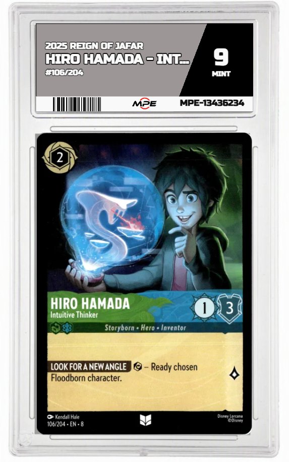 2025 DISNEY LORCANA EN 8 REIGN OF JAFAR #106/204 HIRO HAMADA - INTUITIVE THINKER MPE 9 MINT — graded card auctioned from the MPE vault