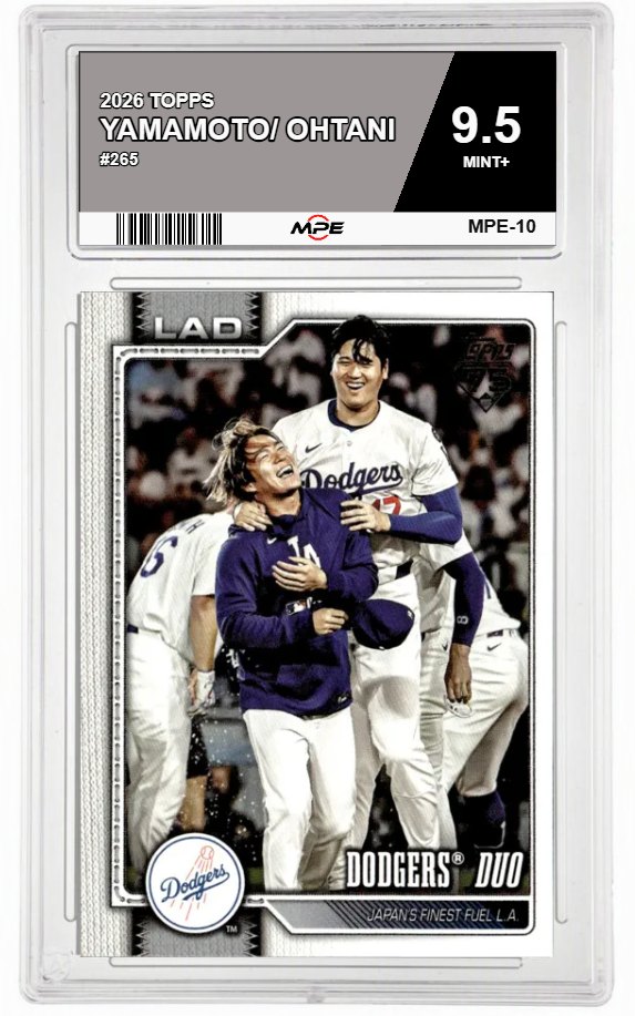 2026 TOPPS #265 YAMAMOTO/ OHTANI MPE 9.5 MINT+ — graded card auctioned from the MPE vault