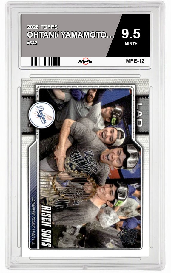 2026 TOPPS #642 OHTANI/ YAMAMOTO/ MATSUI MPE 9.5 MINT+ — graded card auctioned from the MPE vault