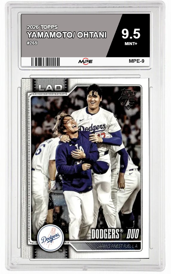 2026 TOPPS #265 YAMAMOTO/ OHTANI MPE 9.5 MINT+ — graded card auctioned from the MPE vault