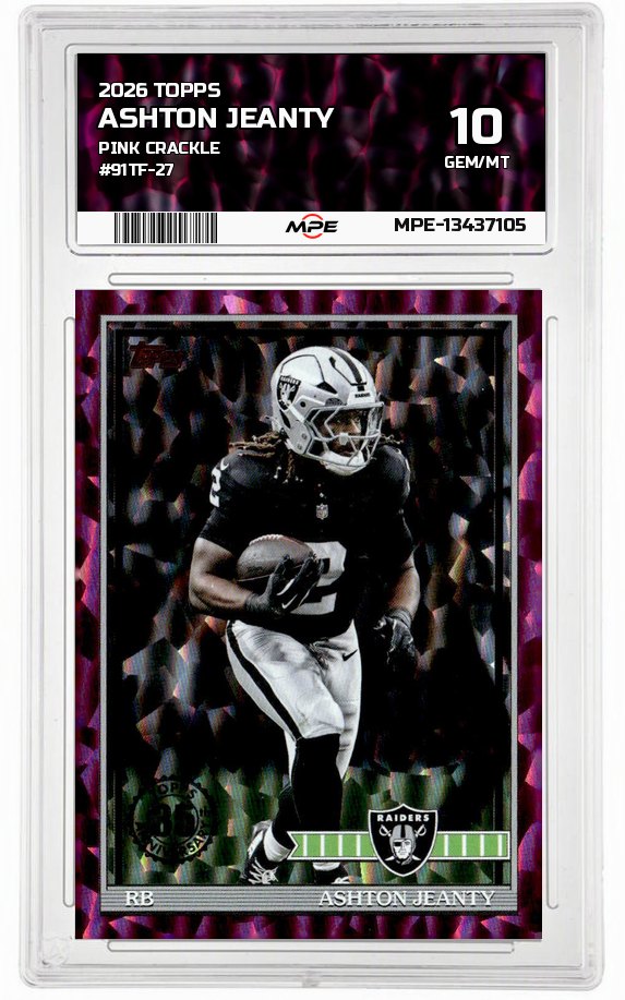 2026 TOPPS Pink Crackle #91TF-27 ASHTON JEANTY MPE 10 GEM/MT — graded card auctioned from the MPE vault