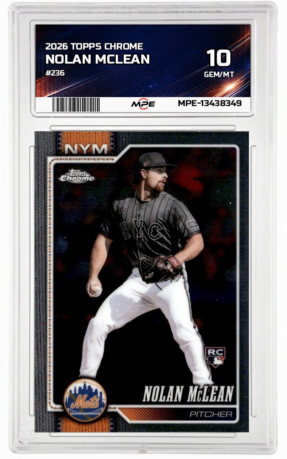 2026 TOPPS CHROME #236 NOLAN MCLEAN MPE 10 GEM/MT — graded card auctioned from the MPE vault