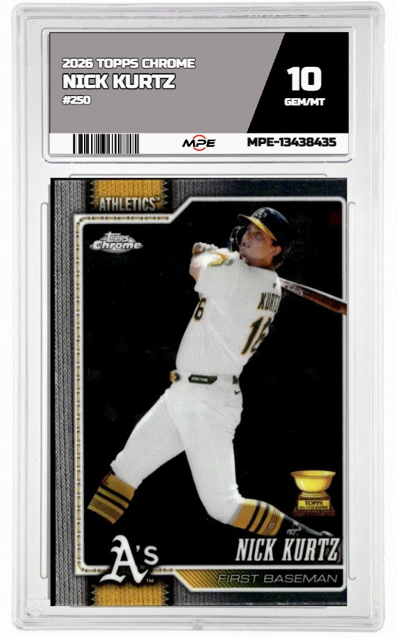 2026 TOPPS CHROME #250 NICK KURTZ MPE 10 GEM/MT — graded card auctioned from the MPE vault