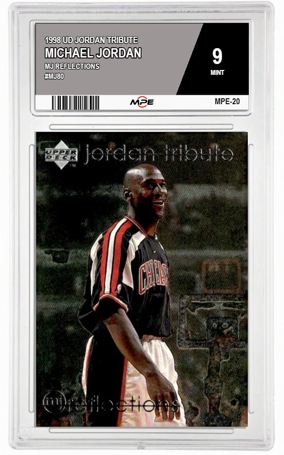 1998 UD JORDAN TRIBUTE MJ REFLECTIONS #MJ80 MICHAEL JORDAN MPE 9 MINT — graded card auctioned from the MPE vault