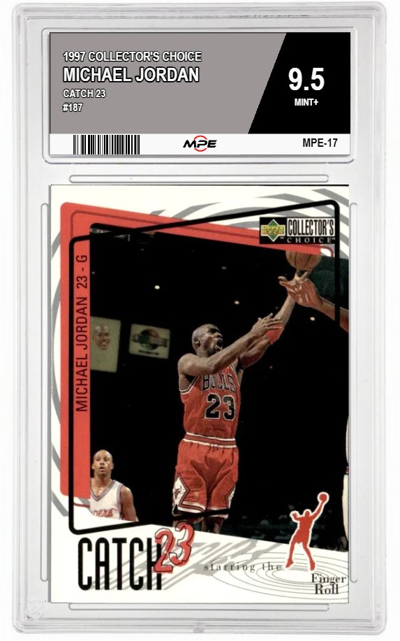 1997 COLLECTOR'S CHOICE CATCH 23 #187 MICHAEL JORDAN MPE 9.5 MINT+ — graded card auctioned from the MPE vault
