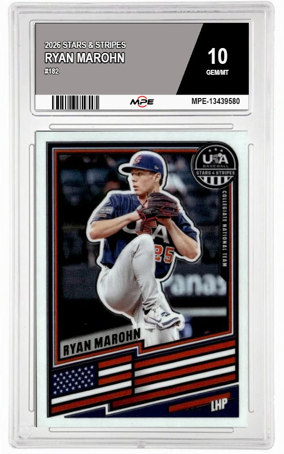 2026 STARS & STRIPES #182 RYAN MAROHN MPE 10 GEM/MT — graded card auctioned from the MPE vault