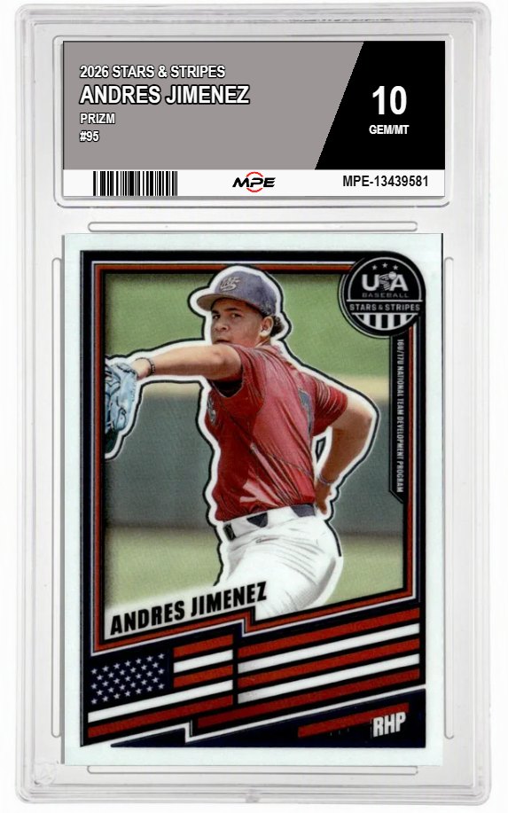 2026 STARS & STRIPES PRIZM #95 ANDRES JIMENEZ MPE 10 GEM/MT — graded card auctioned from the MPE vault